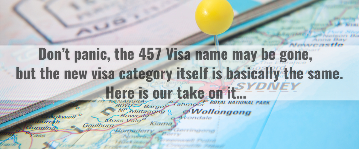 Abolition and replacement of the 457 visa – Government reforms to employer sponsored skilled migration visas